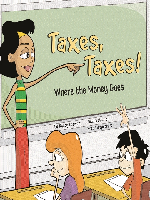 Title details for Taxes, Taxes! by Nancy Loewen - Available